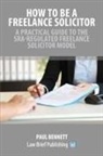 Paul Bennett - How to Be a Freelance Solicitor