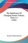 Theodore William Richards - The Significance Of Changing Atomic Volume, Parts 3-4 (1904)