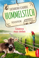 Katharina Schendel - Hummelstich - Casanova muss sterben