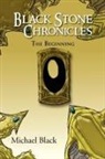 Michael Black - Black Stone Chronicles