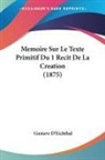 Gustave D'Eichthal - Memoire Sur Le Texte Primitif Du 1 Recit De La Creation (1875)