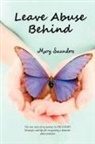 Mary Saunders - Leave Abuse Behind