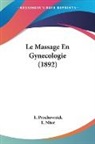 E. Nitot, L. Prochownick - Le Massage En Gynecologie (1892)