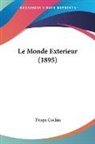 Denys Cochin - Le Monde Exterieur (1895)