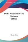 Charles Cottu - De La Necessite D'Une Dictature (1830)