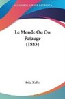 Felix Nadar - Le Monde Ou On Patauge (1883)