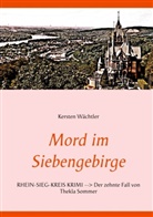 Kersten Wächtler - Mord im Siebengebirge