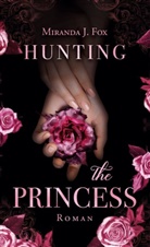 Miranda J Fox, Miranda J. Fox - Hunting The Princess