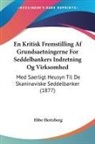 Ebbe Hertzberg - En Kritisk Fremstilling Af Grundsaetningerne For Seddelbankers Indretning Og Virksomhed