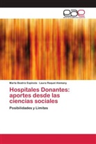 Laura Raquel Alemany, Marta Beatriz Espínola - Hospitales Donantes: aportes desde las ciencias sociales