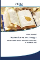 Zulxumor Maxmudova - Morfemika va morfologiya