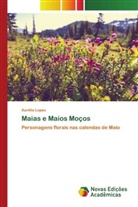Aurélio Lopes - Maias e Maios Moços