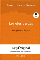 Gustavo Adolfo Bécquer, EasyOriginal Verlag, Ilya Frank - Los ojos verdes / Die grünen Augen (mit kostenlosem Audio-Download-Link)