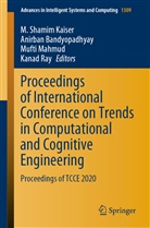 Anirba Bandyopadhyay, Anirban Bandyopadhyay, M. Shamim Kaiser, Mufti Mahmud, Mufti Mahmud et al, Kanad Ray - Proceedings of International Conference on Trends in Computational and Cognitive Engineering