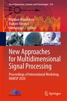 Roumen Kountchev, Shengqing Li, Rume Mironov, Rumen Mironov - New Approaches for Multidimensional Signal Processing