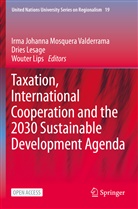 Drie Lesage, Dries Lesage, Wouter Lips, Irma Johanna Mosquera Valderrama - Taxation, International Cooperation and the 2030 Sustainable Development Agenda