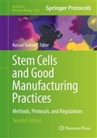 Kursa Turksen, Kursad Turksen - Stem Cells and Good Manufacturing Practices