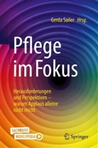 Doris Pfabigan, Elisabet Rappold, Elisabeth Rappold, Gerd Sailer, Gerda Sailer, Berta Schrems... - Pflege im Fokus