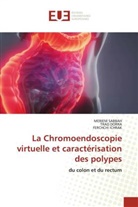 TRAD DORRA, FERCHCHI ICHRAK, MERIEM SABBAH - La Chromoendoscopie virtuelle et caractérisation des polypes