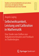 Angela Laging - Selbstwirksamkeit, Leistung und Calibration in Mathematik