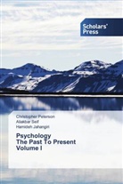 Hamideh Jahangiri, Christopher Peterson, Aliakbar Seif - Psychology The Past To Present Volume I