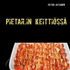 Pietari Ahtiainen - Pietar.in keittiössä