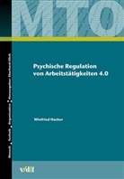 Winfried Hacker - Psychische Regulation von Arbeitstätigkeiten 4.0