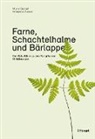 Françoise Alsaker, Muriel Bendel, Françoise Alsaker - Farne, Schachtelhalme und Bärlappe