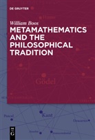 William Boos, Florence S. Boos, Florenc S Boos, Florence S Boos - Metamathematics and the Philosophical Tradition