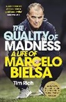 Tim Rich - The Quality of Madness