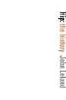 John Leland - Hip: The History