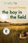 Margot Livesey - The Boy in the Field