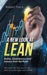 Robert Freck - A New Look at Lean