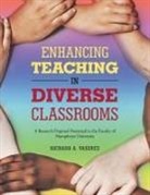 Richard A. Vasquez - Enhancing Teaching in Diverse Classrooms