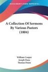 William Cooper, Joseph Dana, Thomas Dunn - A Collection Of Sermons By Various Pastors (1804)