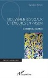 Louise Fines - Mouvements sociaux et émeutes en prison