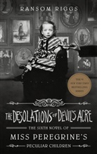 Ransom Riggs - The Desolations of Devil's Acre