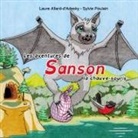 Laure Allard-d'Adesky, Sylvie Poulain - Les aventures de Sanson la chauve-souris