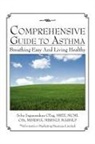Selva Sugunendran - Comprehensive Guide to Asthma
