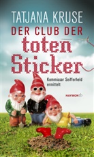 Tatjana Kruse - Der Club der toten Sticker