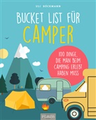 Ul Böckmann, Uli Böckmann, Chris Mende - Bucket List für Camper