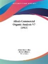 Alfred Henry Allen, W. A. Davis, Henry Leffmann - Allen's Commercial Organic Analysis V7 (1913)