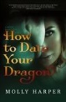 Molly Harper - How To Date Your Dragon