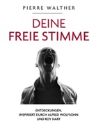 Pierre Walther - Deine Freie Stimme