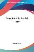 Jennie Smith - From Baca To Beulah (1880)