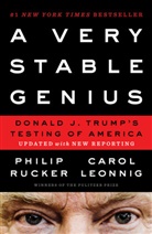 Carol Leonnig, Phili Rucker, Philip Rucker - A Very Stable Genius
