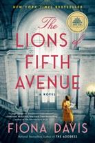 Fiona Davis - The Lions of Fifth Avenue