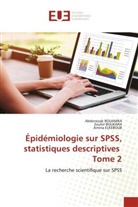 Abderrezak Bouamra, Zouhir Boukara, Amina ELKEBOUB - Épidémiologie sur SPSS, statistiques descriptives Tome 2