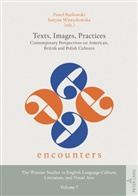 Pawe¿ Rutkowski, Pawel Rutkowski, Justyna Wierzchowska - Texts, Images, Practices
