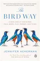 Jennifer Ackerman - The Bird Way